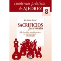 Cuadernos Prcticos de Ajedrez -8 Sacrificios Posicionales