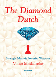 The Diamond Dutch. Strategic Ideas and Powerful Weapons. 