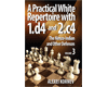 A Practical White Repertoire with 1.d4 and 2.c4. The Nimzo-Indian and Other Defence. Vol. 3