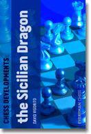 Chess Developments. The Sicilian Dragon