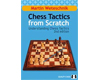 Chess Tactics From Scratch. Understanding Chess Tactics 2nd Edition