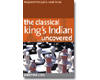 The Classical Kings Indian Uncovered