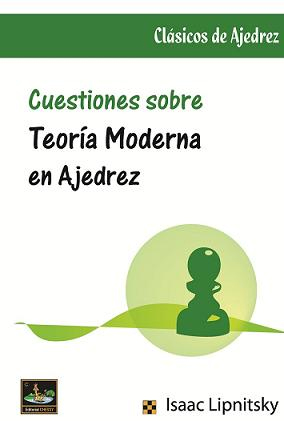 Cuestiones sobre Teora Moderna en Ajedrez
