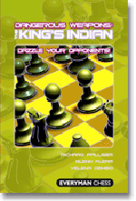 Dangerous Weapons: The Kings Indian