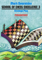 School of Chess Excellence 3. Strategic Play