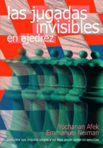 Las Jugadas Invisibles en Ajedrez