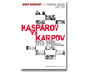 G. Kasparov on Modern Chess Part Two: Kasparov vs Karpov