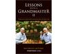 Lessons With a Grandmaster II
