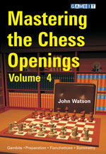Mastering the Chess Openings Vol. 4