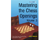 Mastering the Chess Openings (Volume 3)