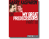 Garry Kasparov On My Great Predecessors Part III