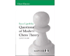 Questions of Modern Chess Theory