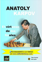 Anatoly Karpov - El Virtuoso de los Finales
