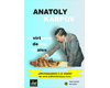 Anatoly Karpov - El Virtuoso de los Finales